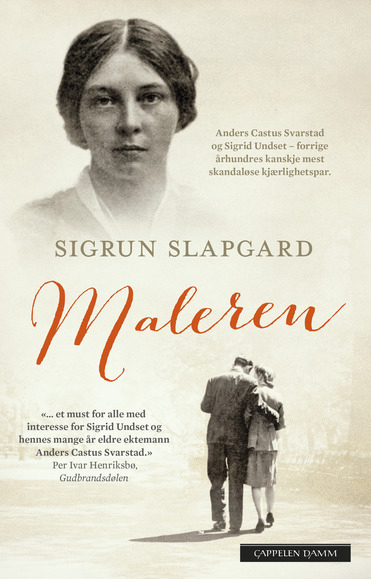 Omslaget til boken Maleren av Sigrun Slapgard, om Anders Castus Svarstad og Sigrid Undset – forrige århundres kanskje mest skandaløse kjærlighetspar.