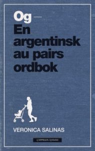 Og – En argentisk au pairs ordbok av Veronica Salinas