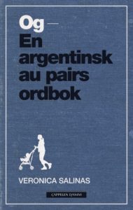 Og – En argentisk au pairs ordbok av Veronica Salinas