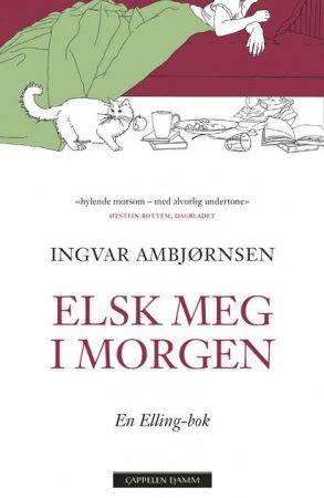 Omslaget til boka Elling 4 - Elsk meg i morgen - av ingvar ambjørnsen