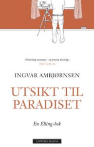 Omslaget til boka Elling 1 - utsikt til paradiset av ingvar ambjørnsen