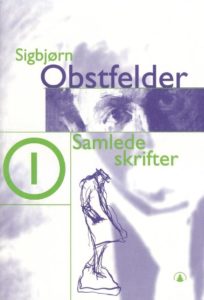 Omslag på Arne Hannevik og Sigbjørn Obstfelders bok Samlede skrifter I