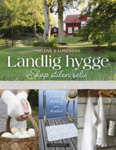 Omslag på Helene S Lundbergs bok Landlig hygge - skap stilen selv