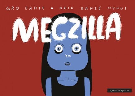 Omslag på Gro Dahle og Kaia Dahle Nyhus (ill.) Megzilla. En bok om pubertet.
