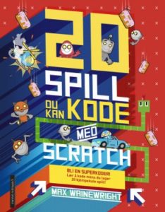 Omslaget til boka "20 spill du kan kode med Scratch"