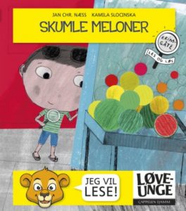 Omslag av boken Skumle meloner av Jan Chr. Næss og Kamilla Slocinska