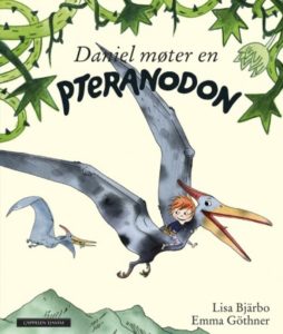 Omslag på boken Daniel møter en Pteranodon av Lisa Bjärbo