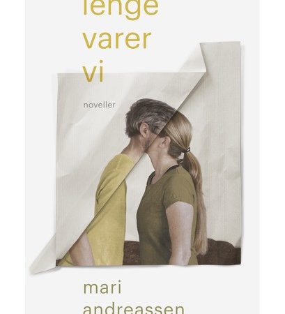 omslag av Mari Andreassens Hvor lenge varer vi