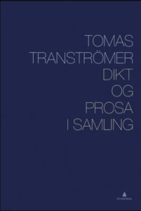 Tomas Transtromer - Dikt og prosa i samling