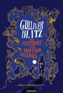 Omslaget til Ragnhild Brochmanns bok Gulliver Blitz og Mysteriet med professor uglehus