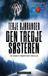 Omslaget til thrilleren "Den tredje søsteren" av Terje Bjøranger