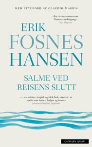 Omslag for Erik Fosnes Hansen - Salme ved reisens slutt