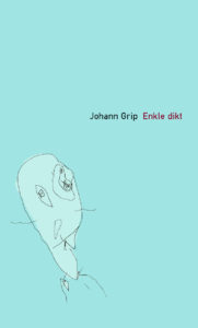 Omslaget til Johann Grips diktsamling "Enkle dikt"