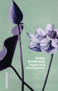 Omslag for Frida Andersen - Ingen brå bevegelser
