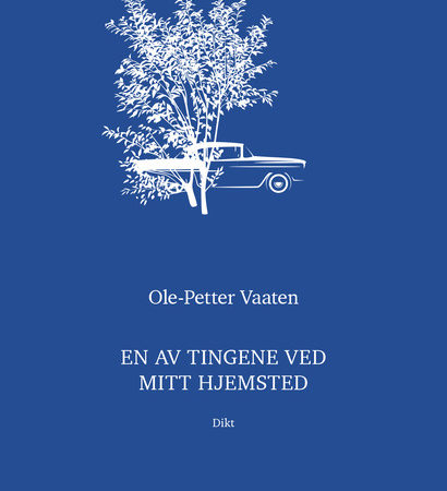 Omslag for Ole-Petter Vaaten - En av tingene ved mitt hjemsted