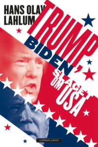 Omslag til «Trump, Biden og slaget om USA» av Hans Olav Lahlum