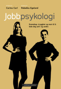 Omslag til «Jobbpsykologi» av Carina Carl og Rebekka Egeland