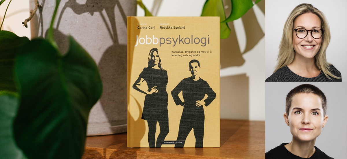 Foto av boka «Jobbpsykologi» med Carina Carl og Rebekka Egeland