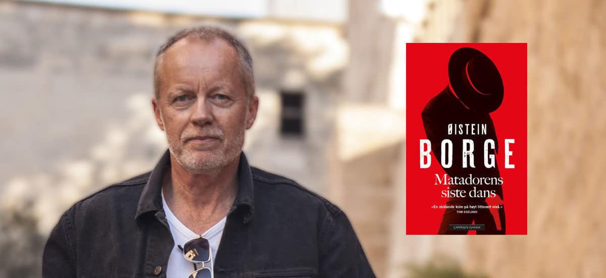 Collage av portrett av forfatter Øistein Borge og omslaget til boka hans "Matadorens siste dans"