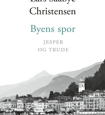 Omslaget til til Lars Saabye Christensens fjerde bok i Byens spor-serien: Byens spor - Jesper og Trude