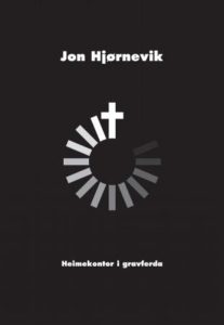 Omslaget til Jon Hjørneviks diktsamling "Heimekontor i gravferda"