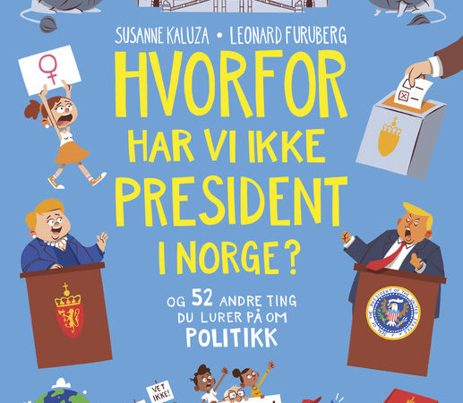 Susanne Kaluza - Hvorfor har vi ikke president i Norge?