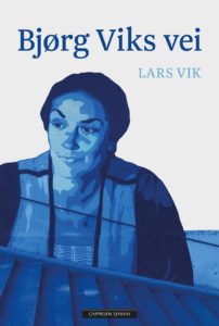 Omslag til «Bjørg Viks vei» av Lars Vik