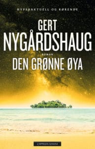Omslaget til øko-thrilleren "Den grønne øya" av Gert Nygårdshaug
