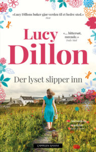 Omslaget til romanen "Der lyset slipper inn" av Lucy Dillon