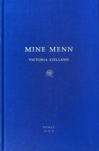 Omslaget til romanen "Mine menn" av Victoria Kielland