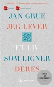 Omslaget til Jan Grues bok "Jeg lever et liv som ligner deres"