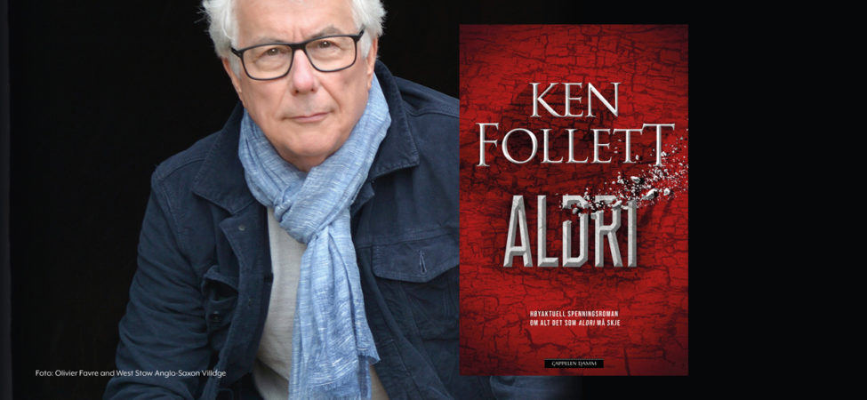 Collage av foto av forfatter Ken Follett og omslaget til boka hans "Aldri"