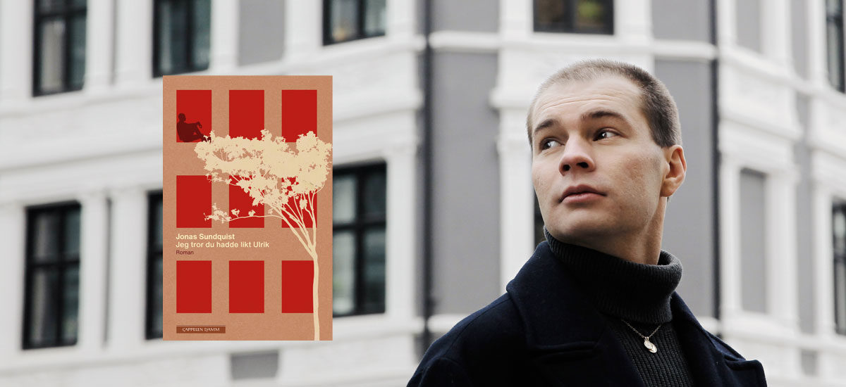 Collage av fotoportrett av forfatter Jonas Sundquist og omslaget til boka hans "Jeg tror du hadde likt Ulrik"