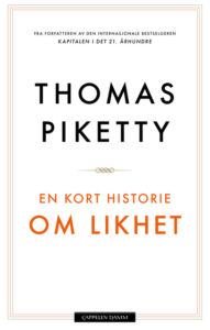 Thomas Piketty - En kort historie om likhet