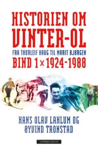 Omslag til «Historien om Vinter-OL - bind 1» av Hans Olav Lahlum og Øyvind Tronstad