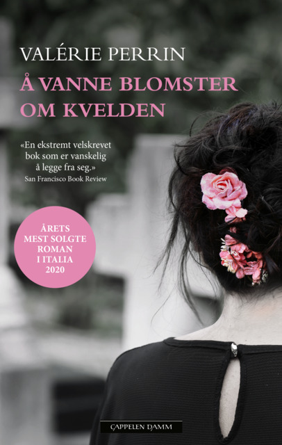 Omslaget til boka "Å vanne blomster om kvelden" av Valérie Perrin