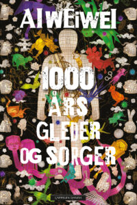 Omslag til boka «1000 års gleder og sorger» av Ai Weiwei