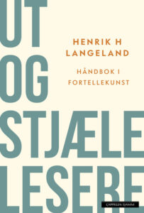 Omslaget til boka "Ut og stjæle lesere" av Henrik H. Langeland
