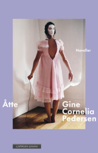 Omslaget til novellesamlingen "Åtte" av Gine Cornelia Pedersen
