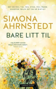 Omslaget til boka "Bare litt til" av Simona Ahrnstedt