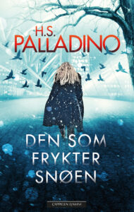 Omslaget til krimboka "Den som frykter snøen" av Hilde S. Palladino