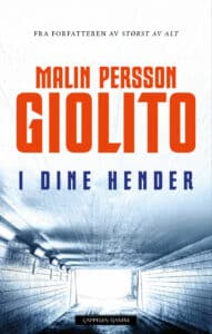 Omslaget til boka "I dine hender" av Malin Persson Giolito