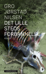 Omslaget til boka "Det lille steds forbannelse" av Gro Jørstad Nilsen