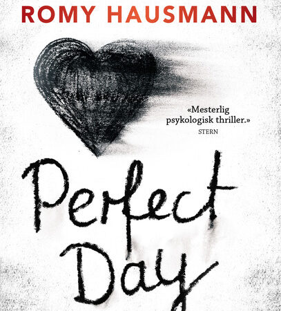 Omslaget til Romy Hausmanns krimbok "Perfect Day"
