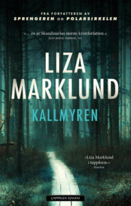 Omslaget til boka Kallmyren av Liza Marklund