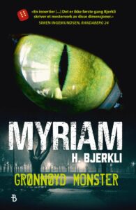 Omslaget til Myriam H. Bjerklis krimbok "Grønnøyd monster"