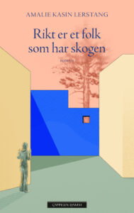Omslag av "Rikt er et folk som har skogen" av Amalie Kasin Lerstang