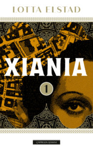 Omslag av "Xiania 1" av Lotta Elstad