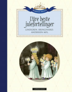 Omslag av "Barnas beste - våre beste julefortellinger" av H.C. Andersen, Astrid Lindgren, Tor Åge Bringsværd mfl.