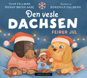 Omslag av "Den vesle dachsen feirer jul" av Ronny Brede Aase og Tuva Fellmann